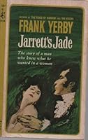 Jarrett's Jade.[Novel with its setting in Georgia,1736-1783]. B0099KOSAK Book Cover