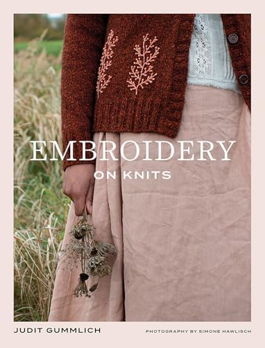 Embroidery on Knits: 18 Nature-Inspired Templates for Stitching on Wool