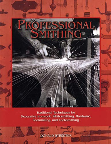 Professional smithing: traditional techniques for decorative iron…