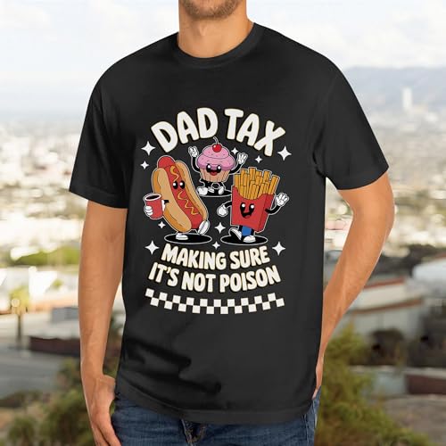Image of Dad Tax Shirt - Cool Moms Club Shirts - Dad Tshirts - Mom T-Shirt