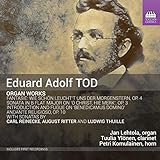 Tod, Reinecke, Thuille & Ritter: Organ Works