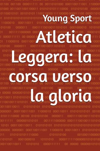 Atletica Leggera: la corsa verso la gloria