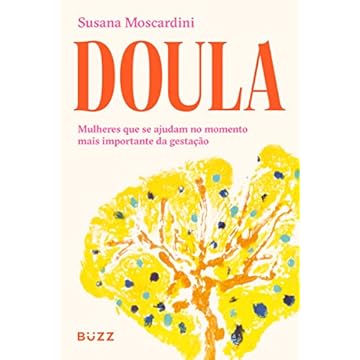 Capa do livro Doula: Mulheres que se ajudam na no momento mais importante da gestação