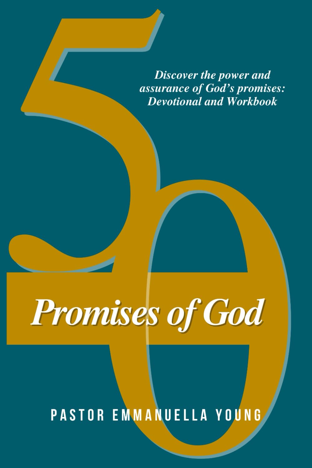 50 Promises of God:: Discover the power and assurance of God’s promises: Devotional and Workbook
