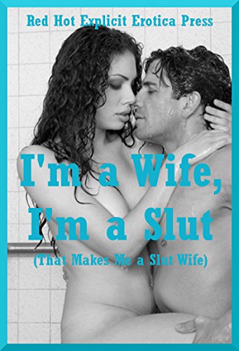 I am a slut wife