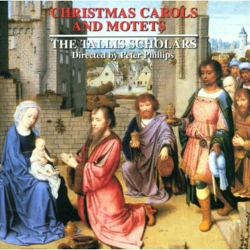 Christmas Carols & Motets [Audio CD] Phillips, P-Tallis Scholars; William Byrd and Peter Phillips