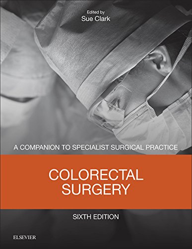 Colorectal Surgery: Companion to Specialist Surgical Practice (English Edition)