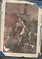 STORIES MOTHER TOLD B0047EKC9E Book Cover