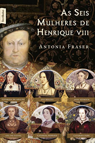 As seis mulheres de Henrique VIII (edição de bolso)
