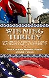Winning Turkey: How America, Europe, and Turkey Can Revive a Fading Partnership (Brookings Publications (All Titles))