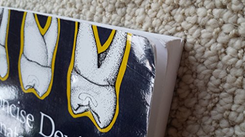 Concise Dental Anatomy and Morphology