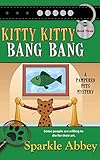 Kitty Kitty Bang Bang