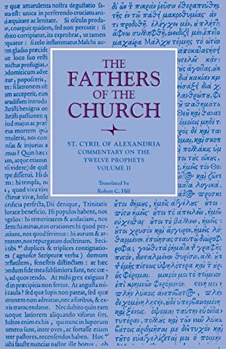 Commentary on the Twelve Prophets, Volume 2 (Fathers of the Church Patristic Series)