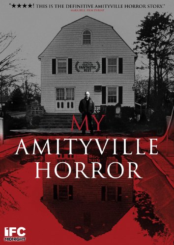 My Amityville Horror My Amityville Horror