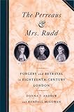The Perreaus and Mrs. Rudd: Forgery and Betrayal in Eighteenth-Century London