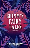  Grimm\'s Fairy Stories (illustrated) (English Edition)