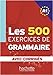 Les 500 Exercices de Grammaire A1. Livre + avec corrigÃÆÃÂ©s