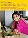At Home with Madhur Jaffrey: Simple, Delectable Dishes from India, Pakistan, Bangladesh, and Sri Lanka