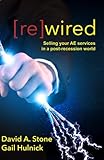 [re]wired: Selling Your AE Services in a Post-Recession World