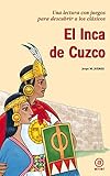  El Inca de Cuzco (Para descubrir a los clásicos)