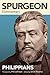 Spurgeon Commentary: Philippians