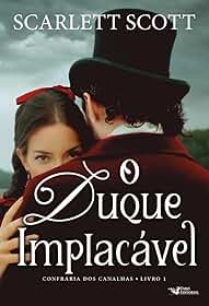 O duque implacável – Romance histórico vitoriano: 1