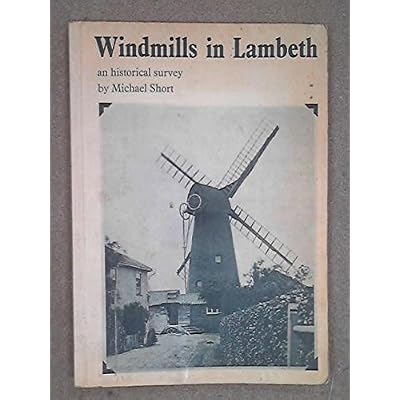 Windmills in Lambeth: An Historical Survey