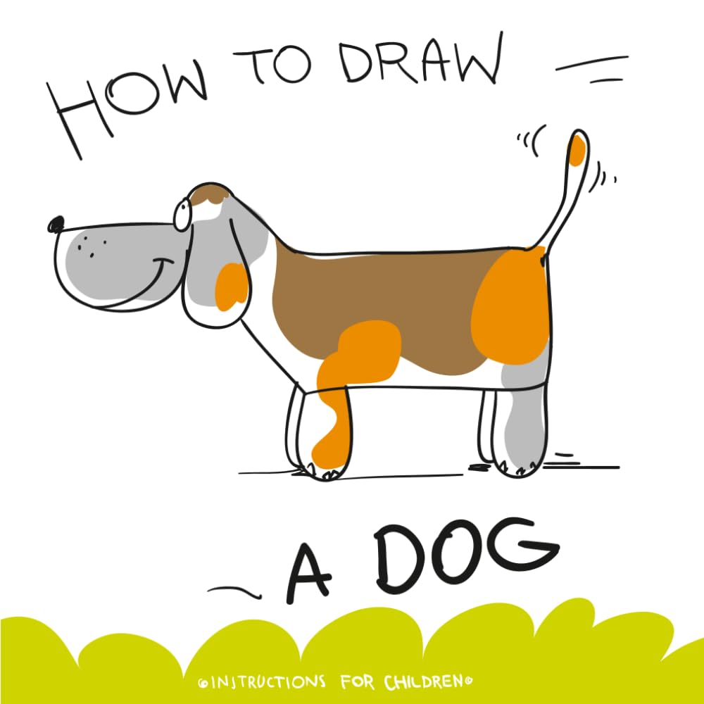 How To Draw A Dog (How to Draw A...- instructions for children)
