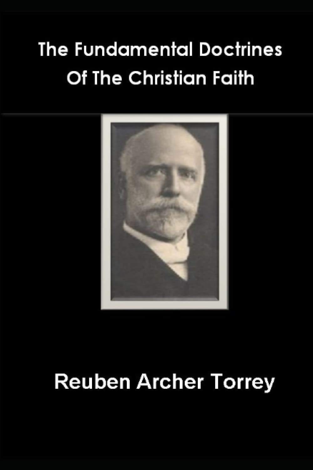 The Fundamental Doctrines Of The Christian Faith