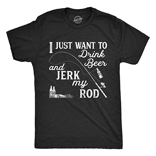Mens I Just Want to Drink Beer and Jerk My Rod T Shirt Funny Fishing Graphic (Heather Black) - XL