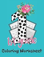 First Grade Coloring Worksheet: Cute And Fun Filled Sight Words Coloring Workbook For First Graders B08F799LKF Book Cover