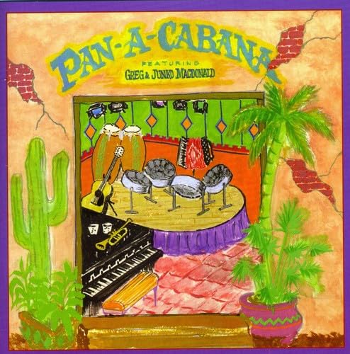 Pan a Cabana [Audio CD] Greg MacDonald; Greg Macdonald & Junko; Cecilio Rodriguez; Pierre Grill; Doc Pomus and Mort Shuman