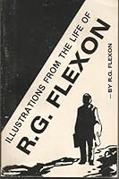 Illustrations From the Life of R.G. Flexon B0048PN6E0 Book Cover