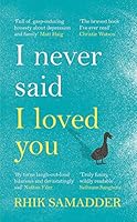 I Never Said I Loved You 1472250699 Book Cover