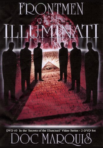 Front Men of the Illuminati - DVD - 3 1/4 Hours