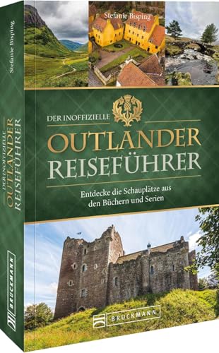 Bild: Der inoffizielle Outlander Reisef�hrer: Entdecke die Schaupl�tze aus den B�chern und Serien f�r 19,99 EUR bei amazon.de