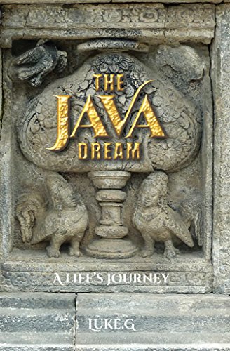 The Java Dream: A Life's Journey