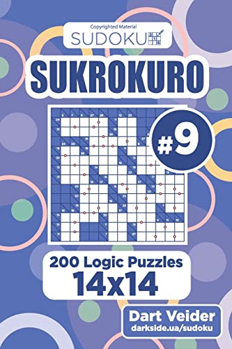 Sudoku Sukrokuro - 200 Logic Puzzles 14x14 (Volume 9)