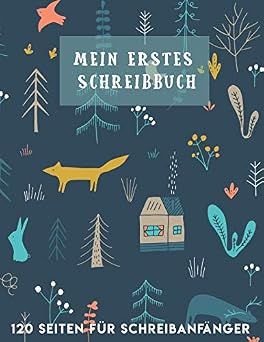 Mein erstes Schreibbuch 120 Seiten fur Schreibanfanger Sues Buch fur Schulkinder zum schreiben lernen, Druckschrift uben und Buchstaben malen German Edition