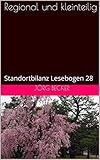  Regional und kleinteilig: Standortbilanz Lesebogen 28