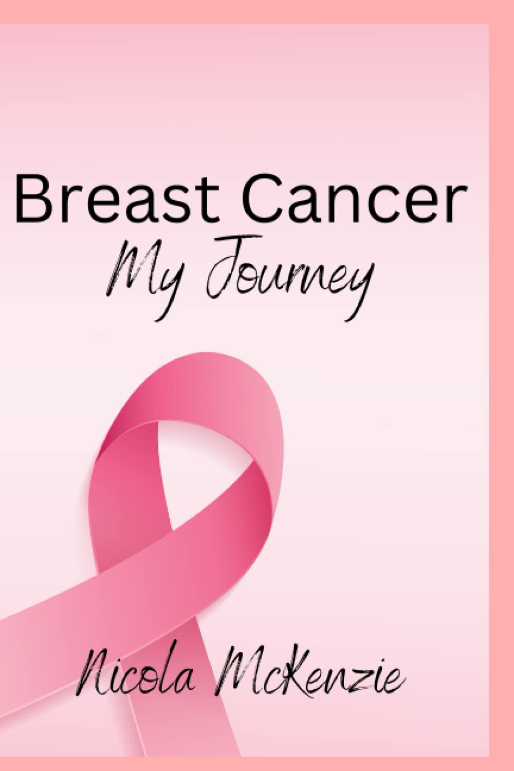 Breast Cancer: My Journey