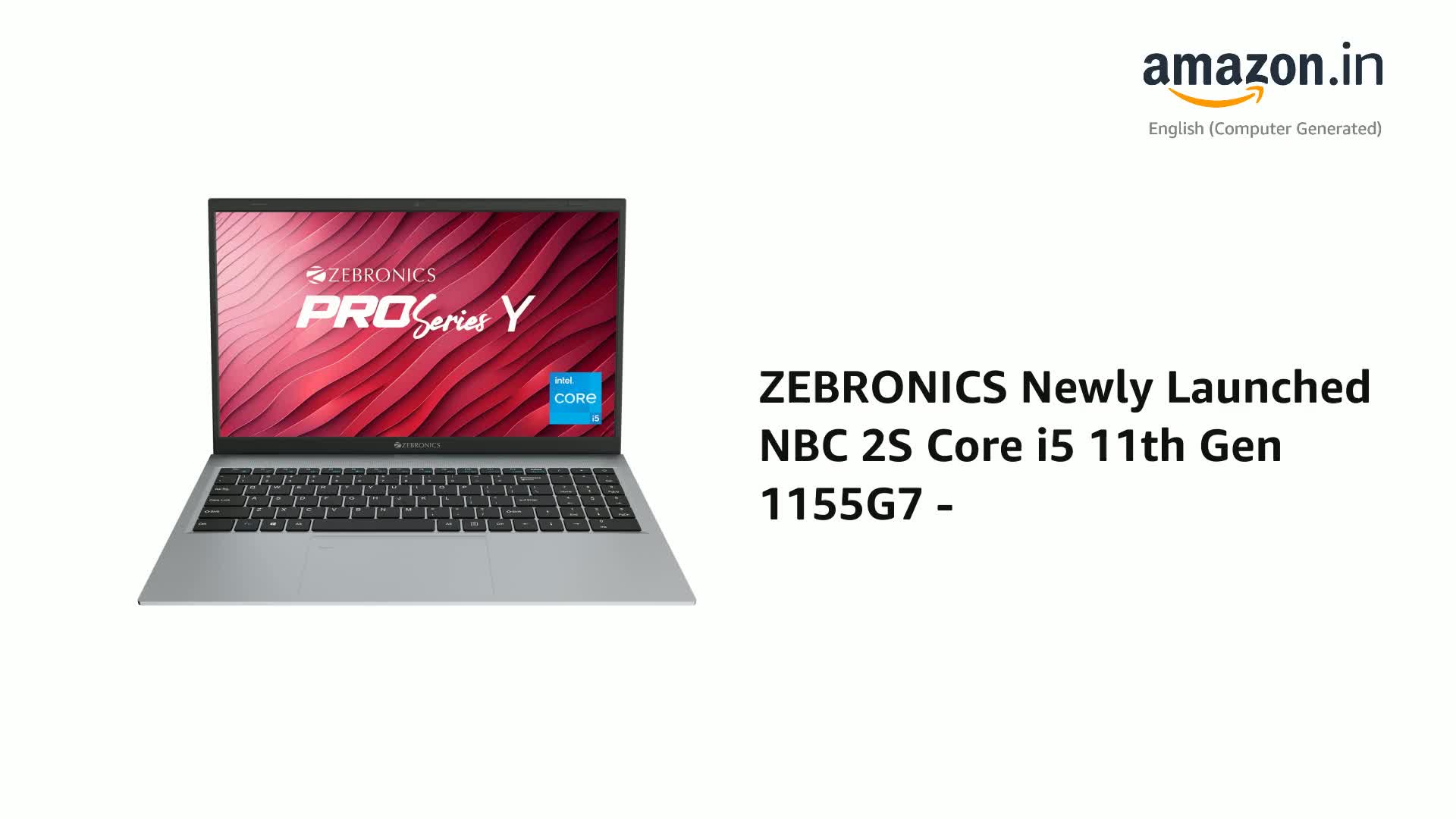 ZEBRONICS PRO Series Y NBC 2S, Intel Core 11th Gen i5 Processor