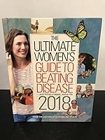 The Ultimate Women's Guide To Beating Disease 2018 0887237770 Book Cover