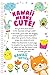 Kawaii Cuties: Scratch Magic