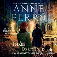 Three Debts Paid Audiolibro Por Anne Perry arte de portada