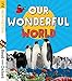 Read with Oxford: Stage 2: Non-fiction: Our Wonderful World