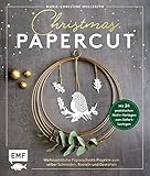  Christmas Papercut – Weihnachtliche Papierschnitt-Projekte zum schneiden, basteln und gestalten: Mit 24 praktischen Motiv-Vorlagen zum Sofort-Loslegen
