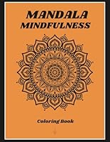 Mandala Coloring Book: 44 Mindfulness Sacred Circles B0F5PWLPC6 Book Cover