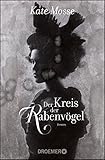  Der Kreis der Rabenvögel: Roman