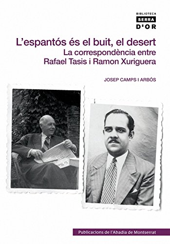 Portada de L'espantós és el buit, el desert: La correspondència entre Rafael Tasis i Ramon Xuriguera